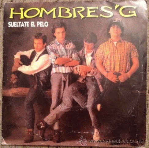 Hombres G : Suéltate El Pelo (Single)